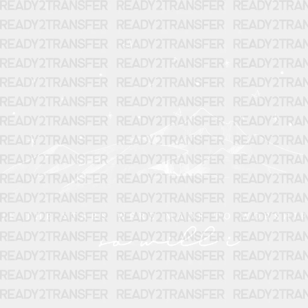 If The Stars Were Made To Worship So Will I Dtf Transfer