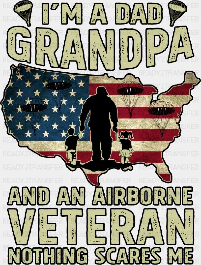 I’m A Grandpa And An Airborne Veteran - Military DTF Transfer Adult Unisex - S & M (10’’) / Dark Color Design (See