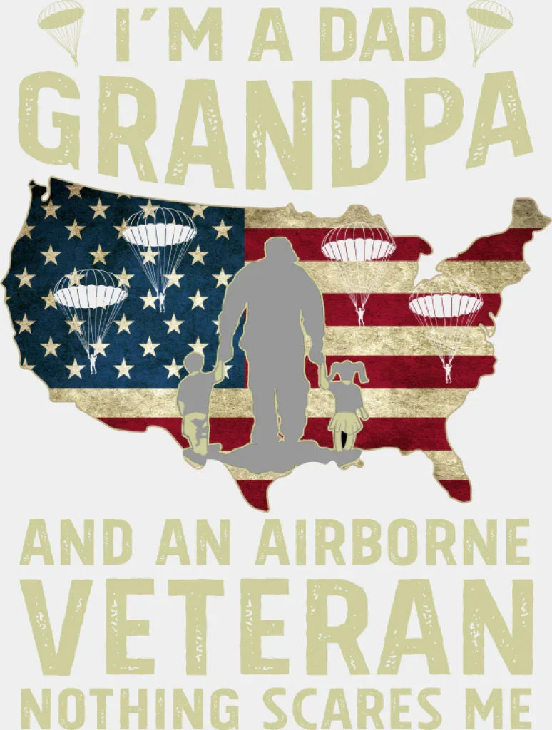 I’m A Grandpa And An Airborne Veteran - Military DTF Transfer Adult Unisex - S & M (10’’) / Light Color Design (See