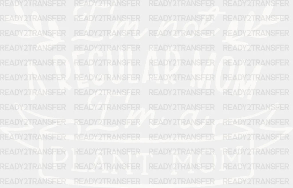 I’m A Plant Mom - Plants Dtf Heat Transfer Adult Unisex S & M (10’’) / Light Color Design