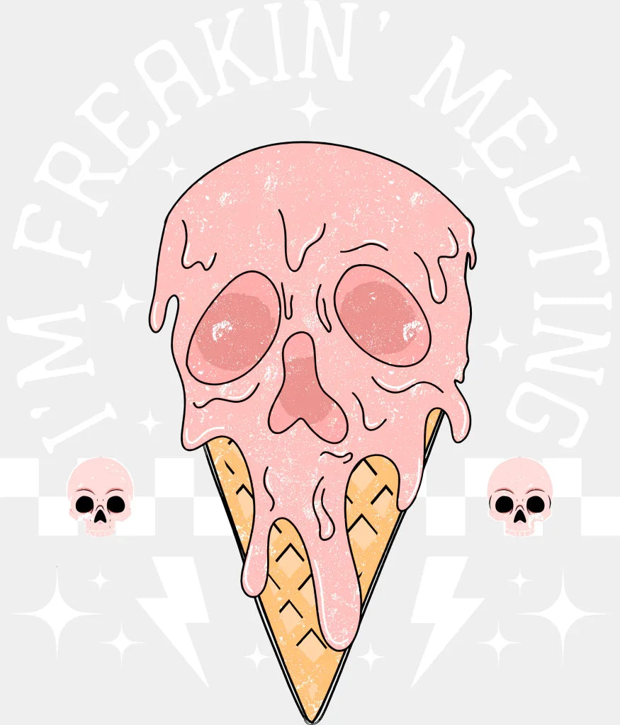 I’m Freaking Melting - Summer DTF Transfer Adult Unisex - S & M (10’’) / Light Color Design (See Imaging)
