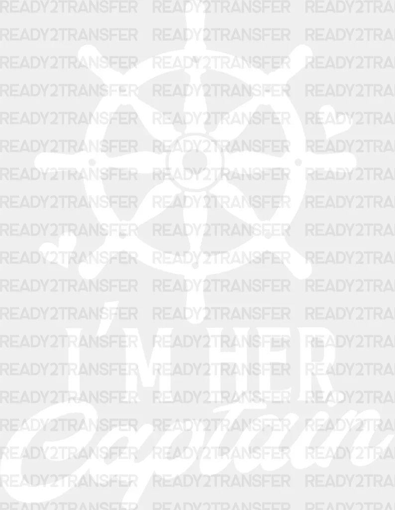 I’m Her Captain - Boyfriend-Girlfriend Dtf Heat Transfer Adult Unisex S & M (10’’) / Light
