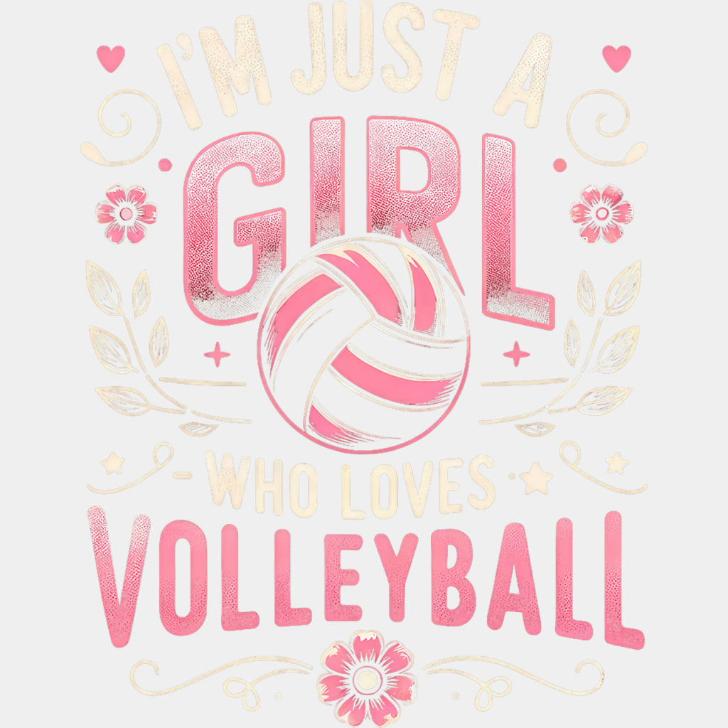I'm Just A Girl Who Loves Volleyball, Pink - Volleyball DTF Transfers ready2transfer Light Color Design (See Imaging)