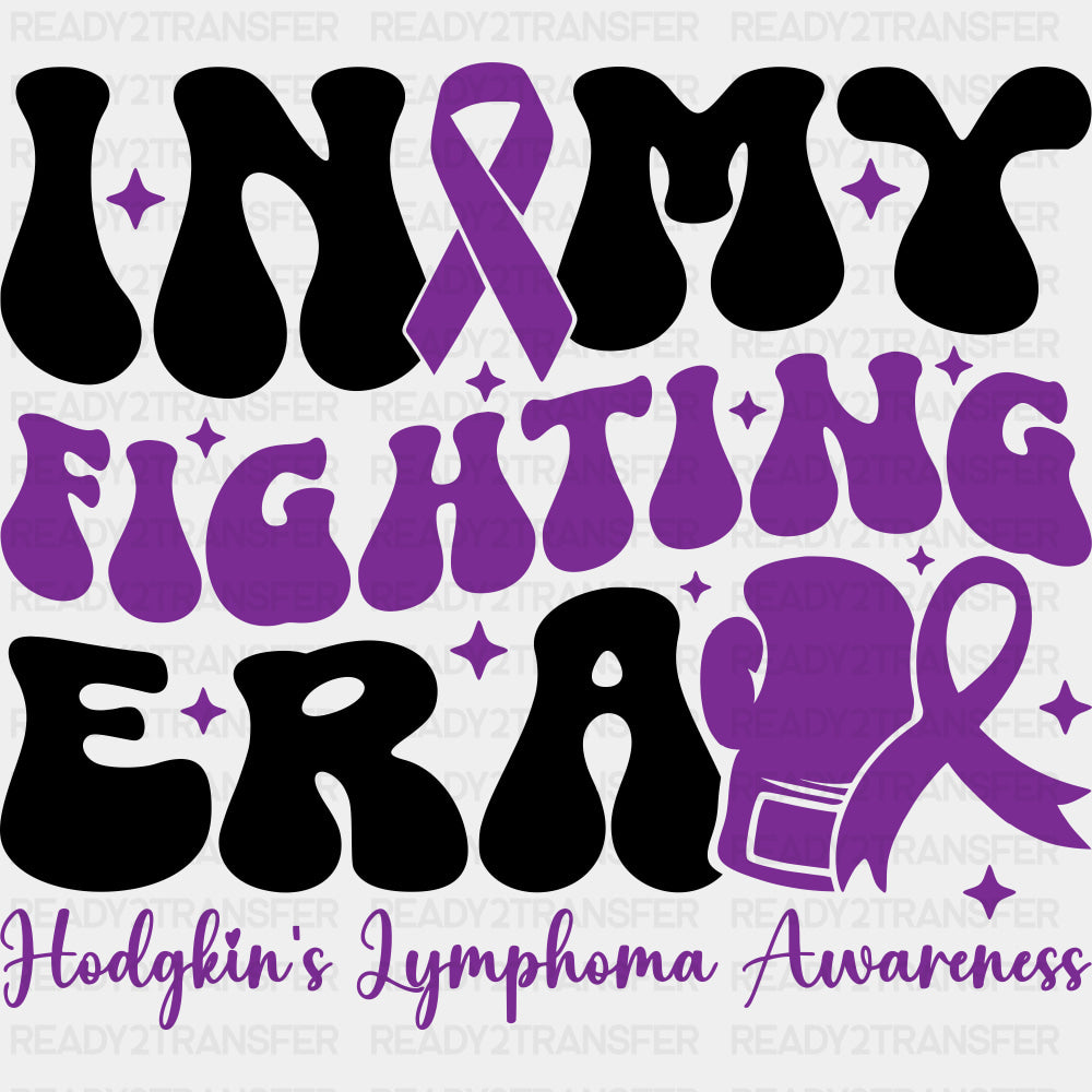 In My Fighting Era, Purple Ribbon & Gloves - Lymphoma DTF Transfers ready2transfer Dark Color Design (See Imaging)