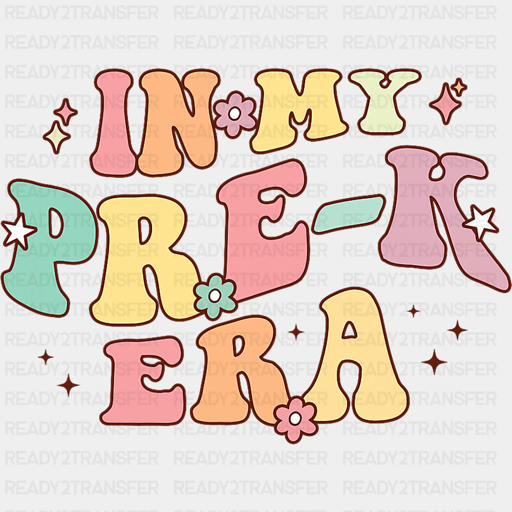 In My Pre-K Era - Pre-K DTF Transfers ready2transfer