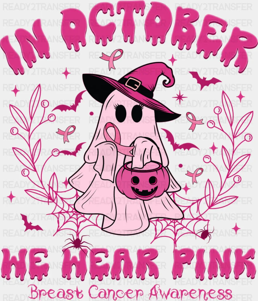 In October We Wear Pink Breast Cancer Awareness DTF Transfer