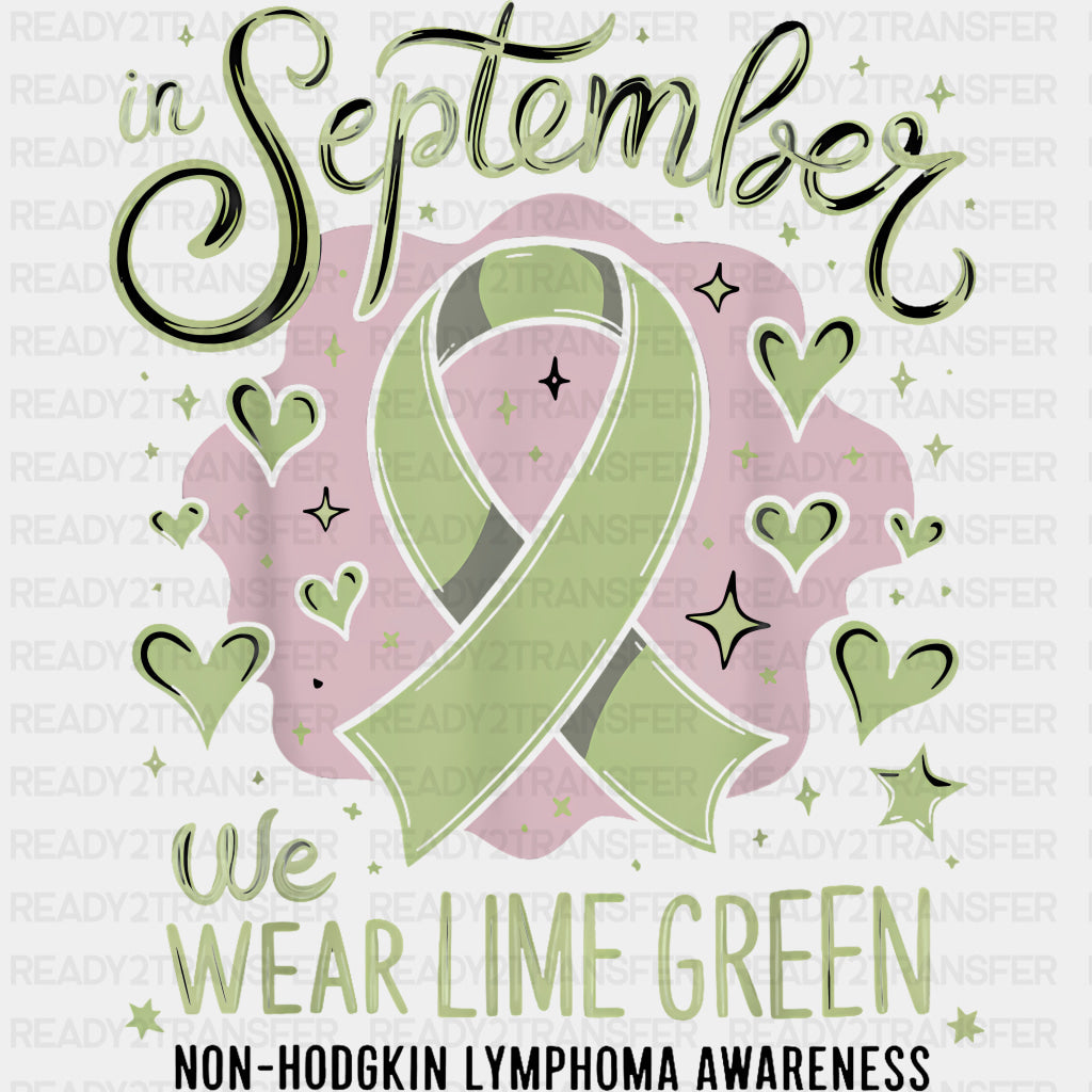 In September We Wear Lime Green - Lymphoma DTF Transfers Adult Unisex - S & M (10’’) / Dark Color Design (See Imaging)