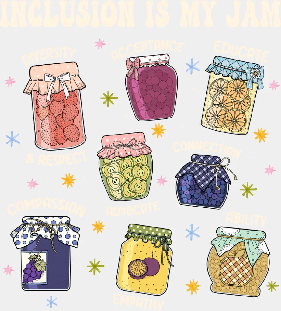 Inclusion Is My Jam - Funny DTF Transfer Adult Unisex - S & M (10’’) / Light Color Design (See Imaging)