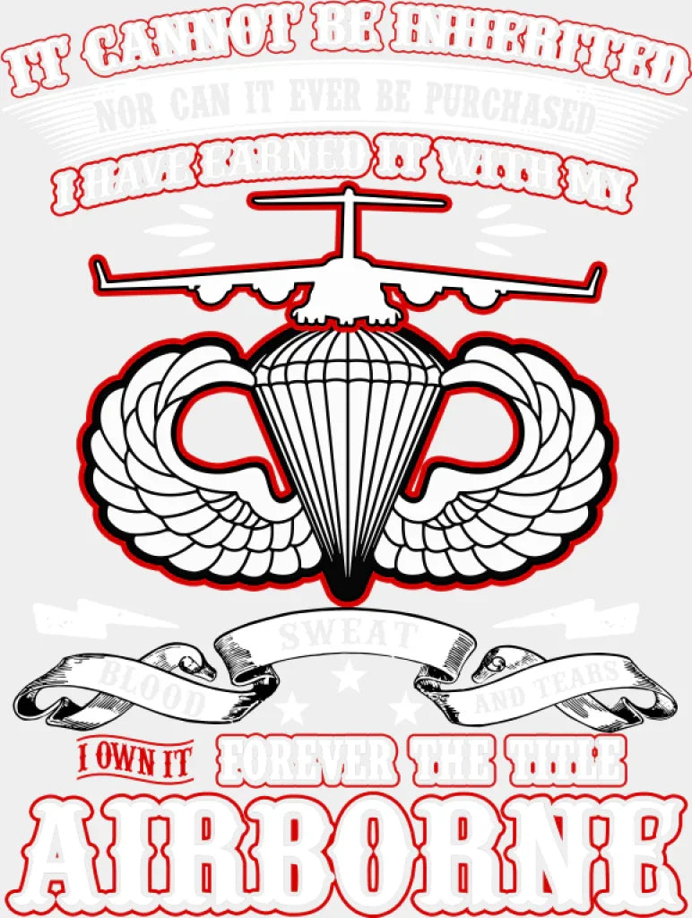 It Cannot Be Inherited - Military DTF Transfer Adult Unisex - S & M (10’’) / Light Color Design (See Imaging)