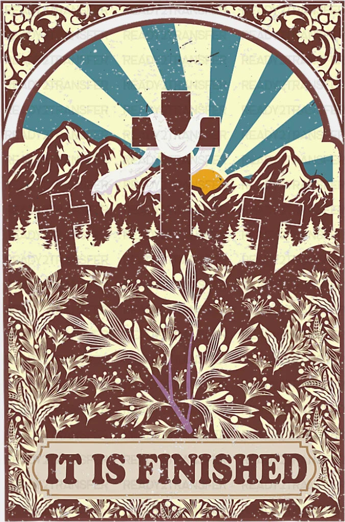 It Is Finished - Christianity DTF Transfer