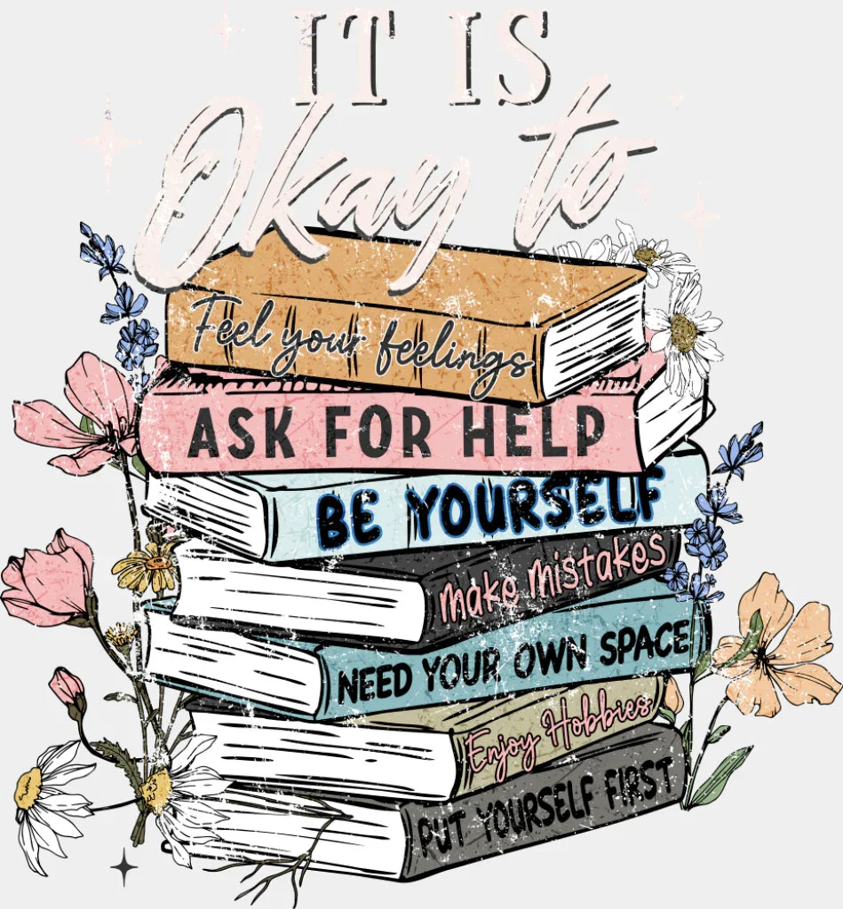 It Is Okay To Ask For Help Mental Health DTF Transfer Adult Unisex S & M (10’’) / Light Color Design (See Imaging)