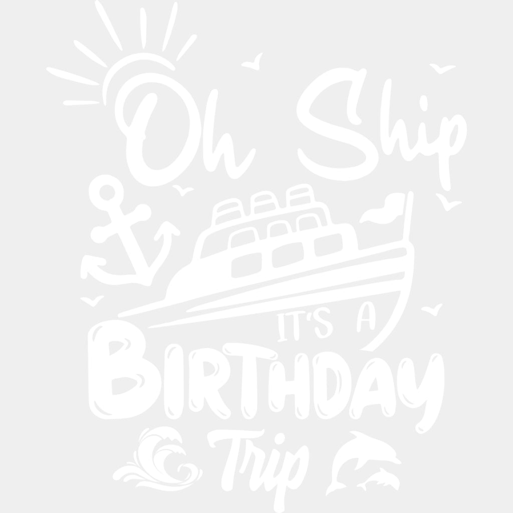 It's A Birthday Trip Black And White - Family Cruise DTF heat transfer ready2transfer Light Color Design ( See imaging )