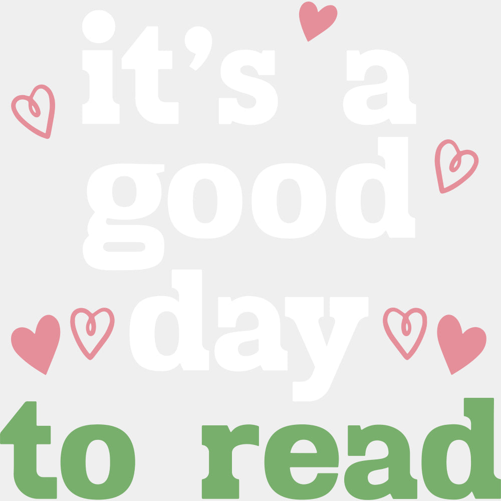 It’s A Good Day To Read - Librarian DTF Transfers Adult Unisex - S & M (10’’) / Light Color Design (See Imaging)