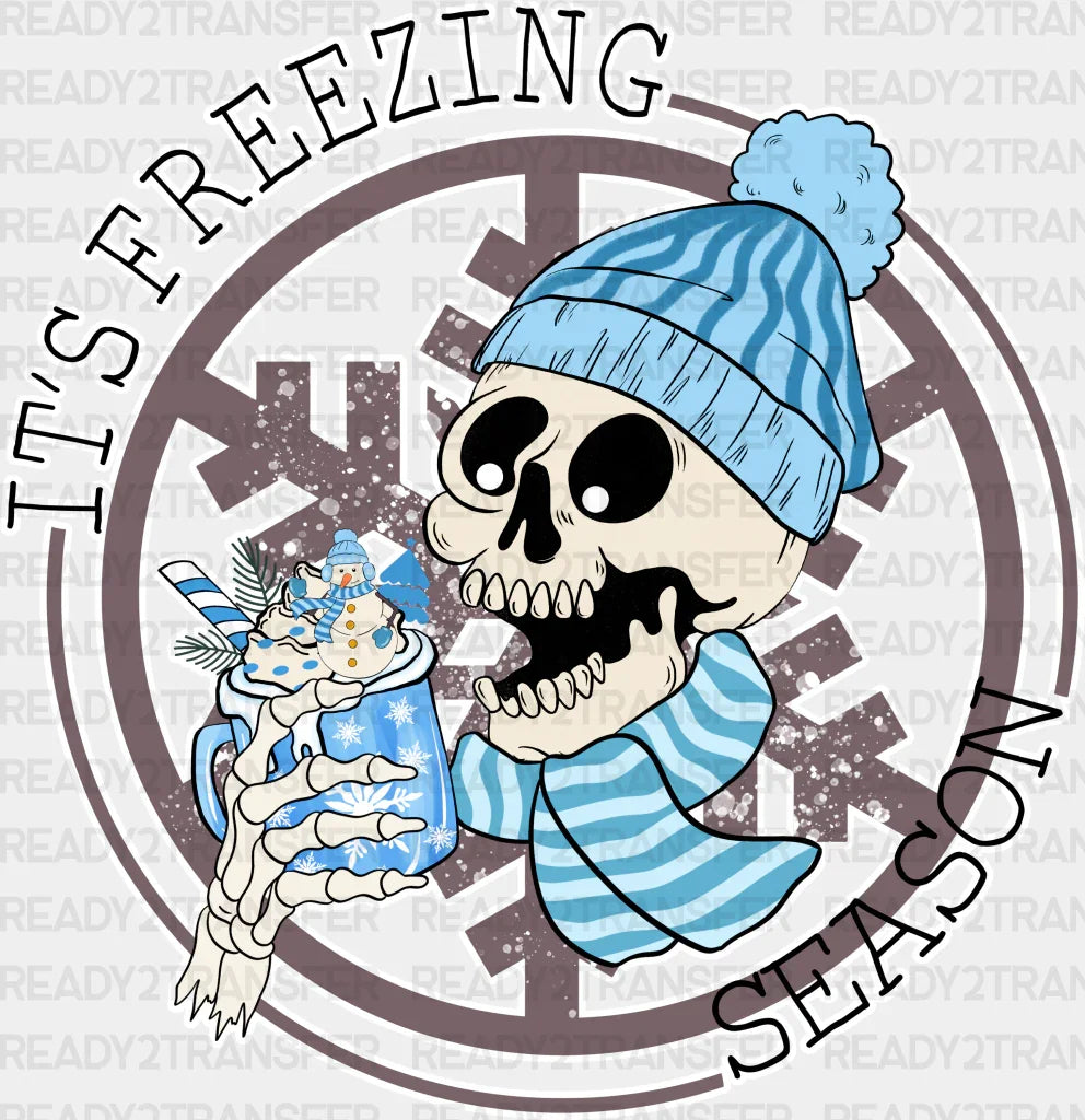 It’s Freezing Season Skeleton Design - Winter Dtf Transfer Adult Unisex S & M (10’’) / Light