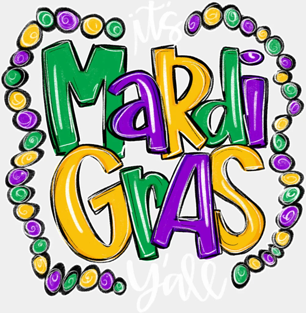 It’s Mardi Gras Y’all Design - Mardi Gras DTF Transfer Adult Unisex - S & M (10’’) / Light Color Design (See Imaging)
