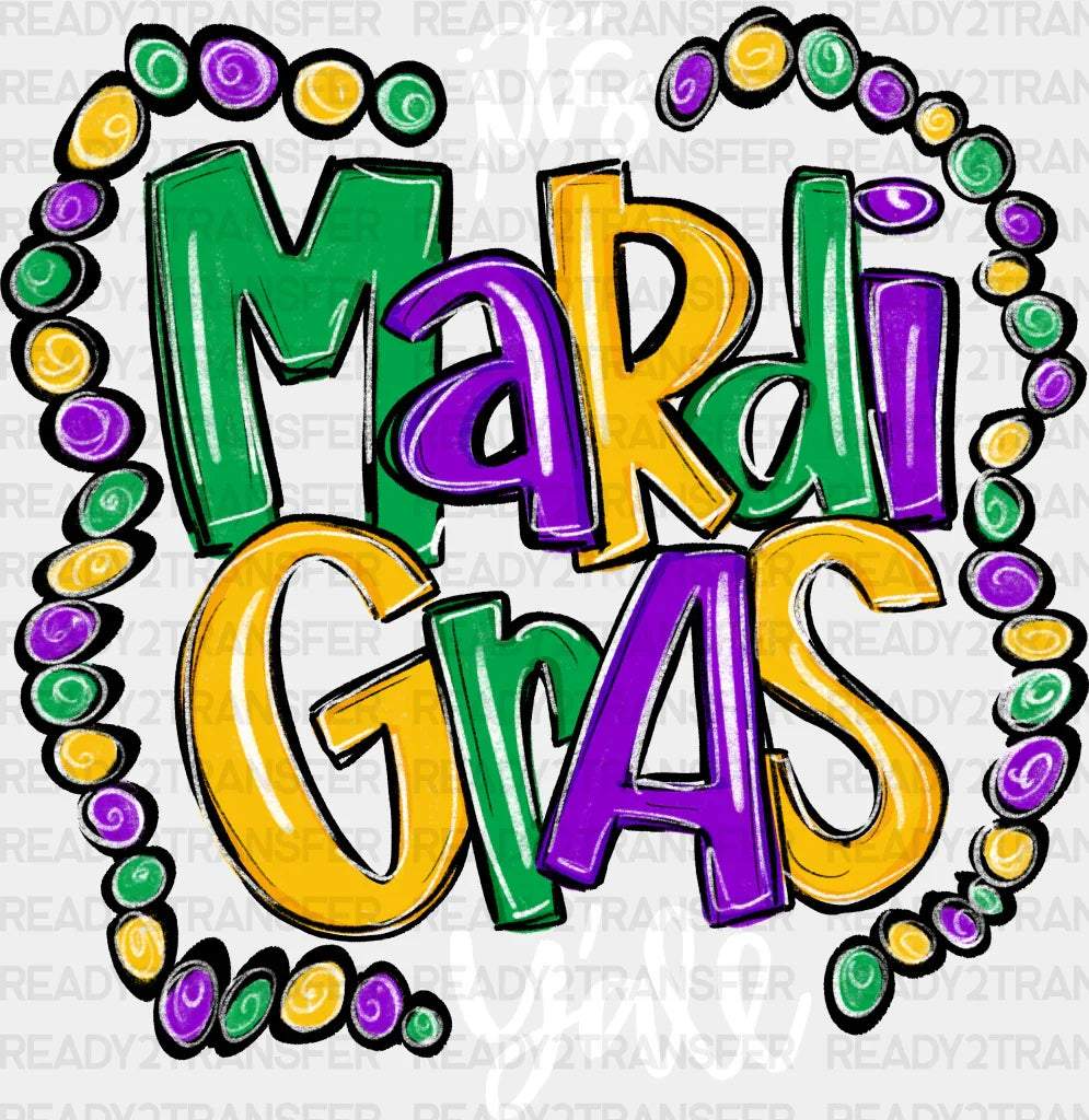 ITS MARDI GRASS YALL COLORFUL DESIGN DTF Transfer