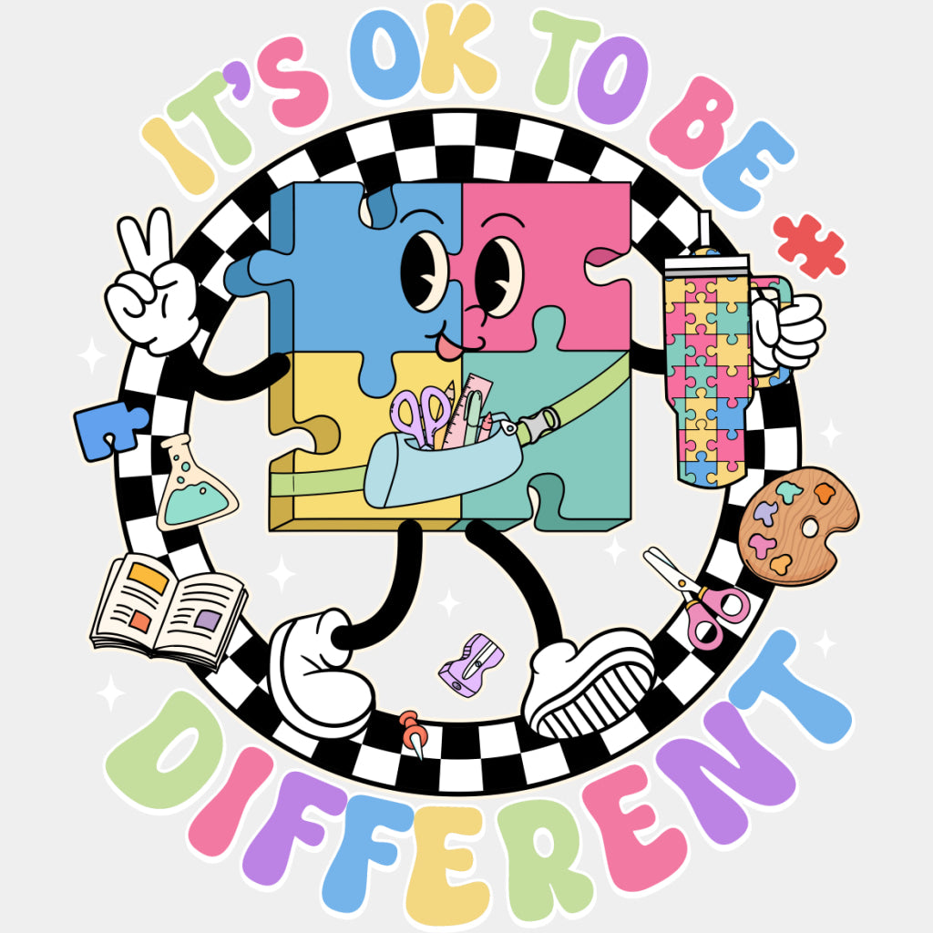 It's OK To Be Different - Special ED DTF Transfers ready2transfer Light Color Design (See Imaging)