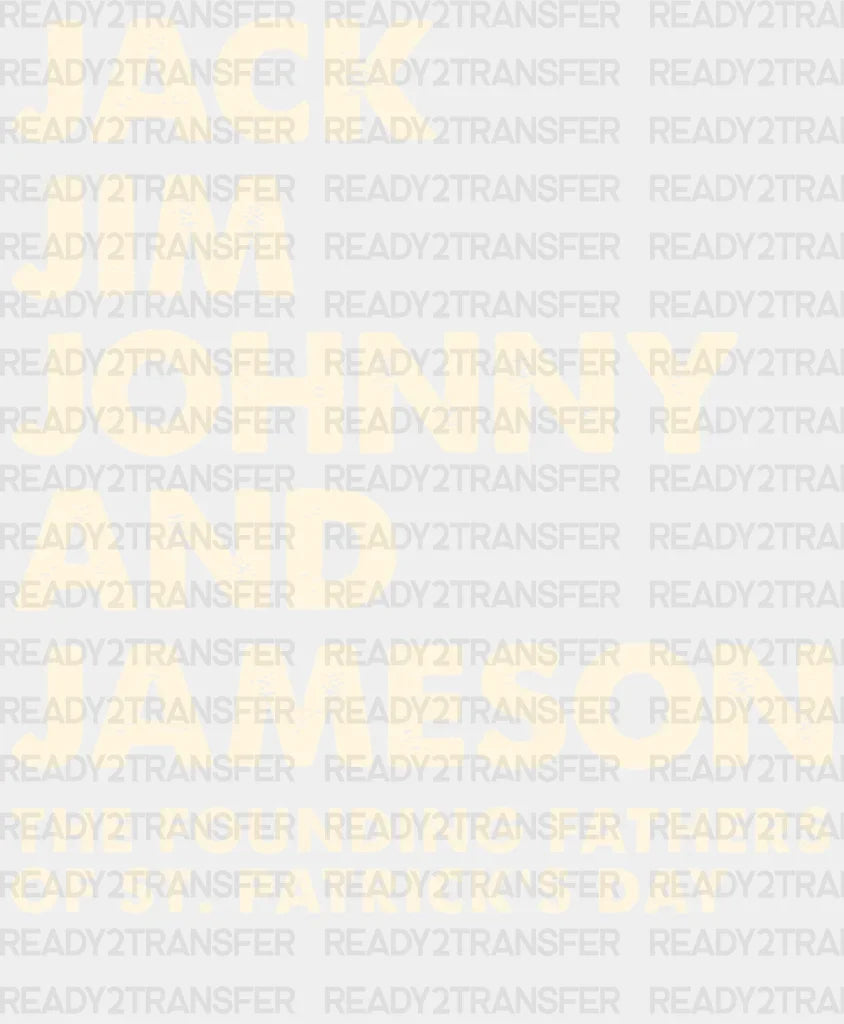 Jack Jim Jhonny And Jameson Dtf Transfer