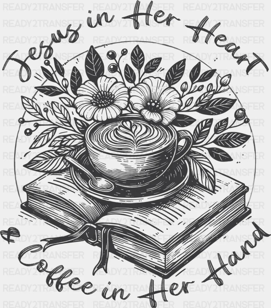 Jesus In Her Heart & Coffee In Her Hand - Christianity DTF Transfer Adult Unisex - S & M (10’’) / Dark Color Design