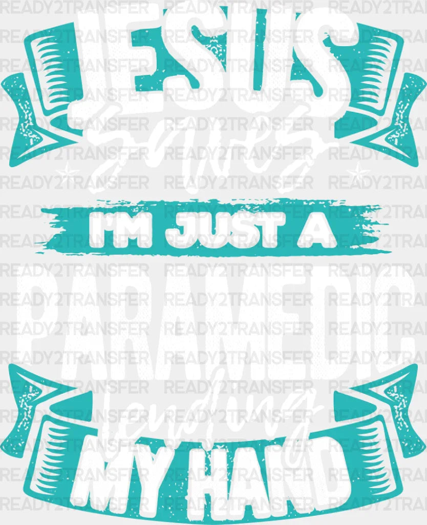 Jesus Saves I’m Just Lending My Hand - Emt Dtf Transfer