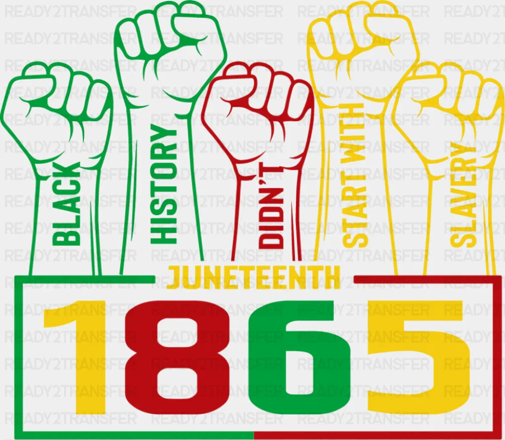 Juneteenth 1865 Fists Up - Juneteenth DTF Transfer