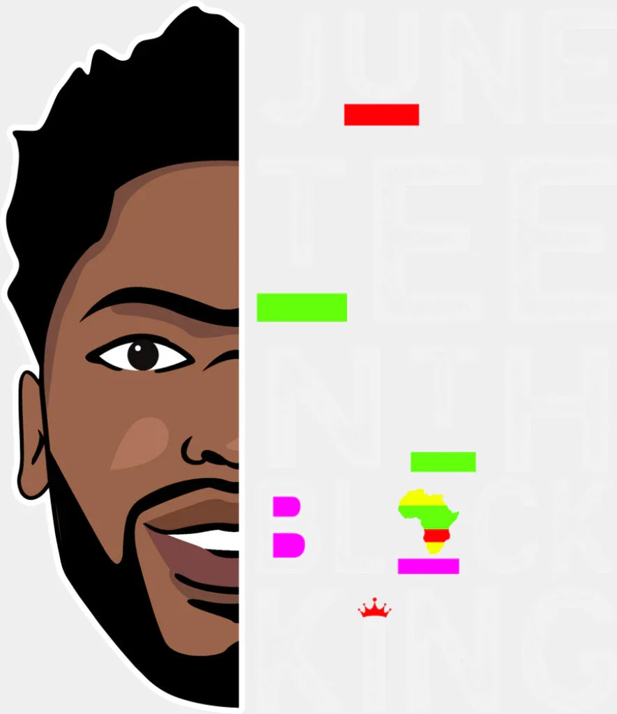 Juneteenth Black King - Juneteenth DTF Transfer Adult Unisex - S & M (10’’) / Light Color Design (See Imaging)