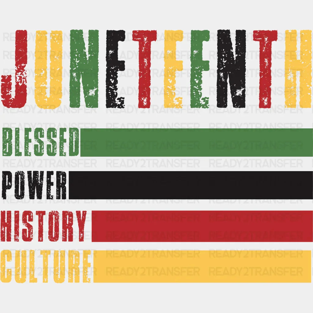 Juneteenth Blessed Power History Culture Design Dtf Transfer