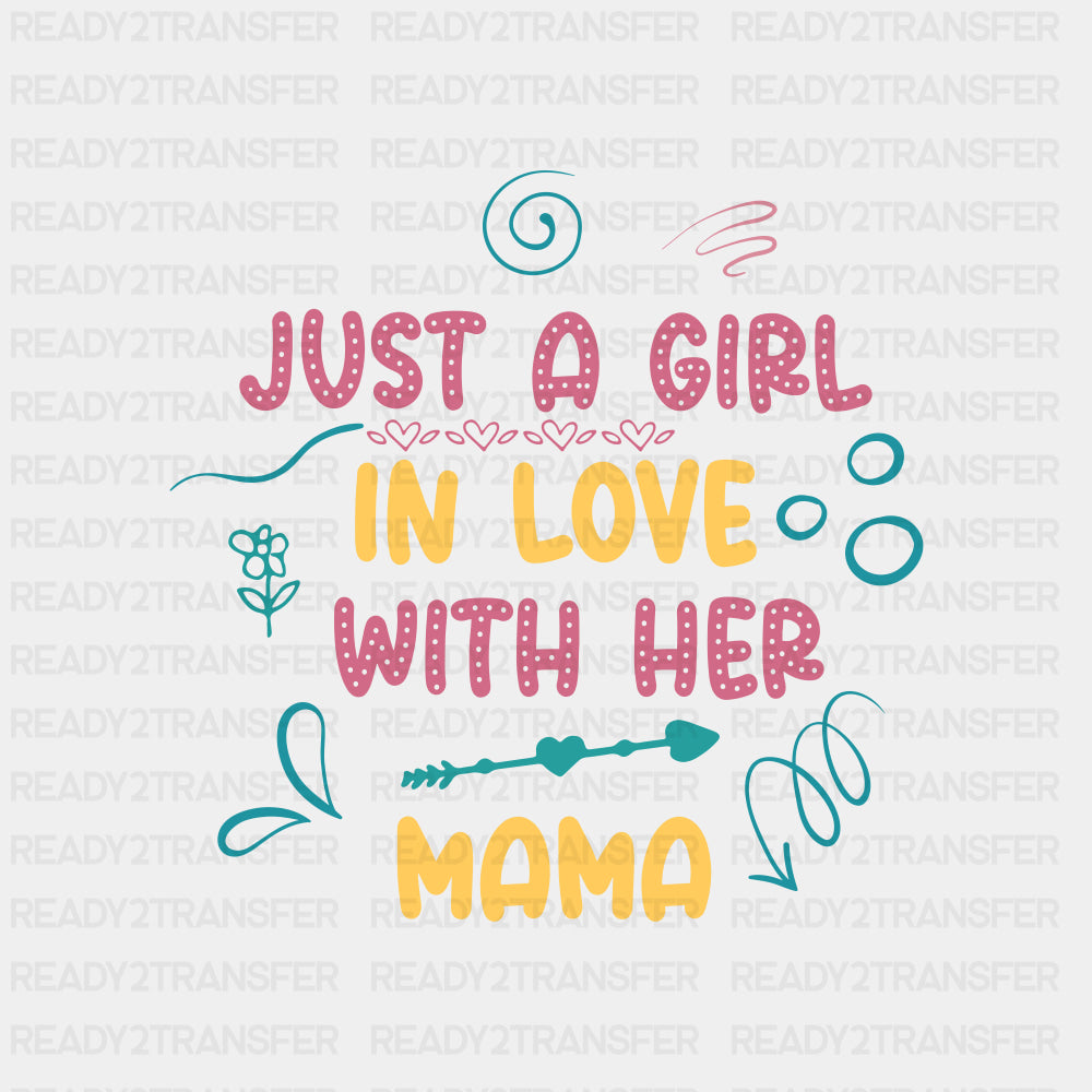 Just A Girl In Love With Her Mama - Baby DTF Transfer ready2transfer