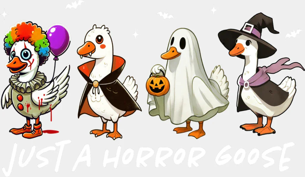 Just A Horror Goose B&W Halloween DTF Transfer Adult Unisex S & M (10’’) / Light Color Design (See Imaging)