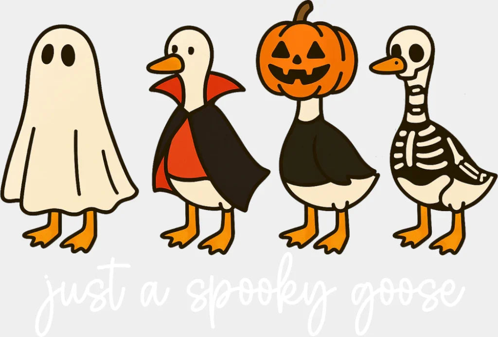 Just A Spooky Goose B&W - Halloween DTF Transfer ready2transfer Light Color Design (See Imaging)
