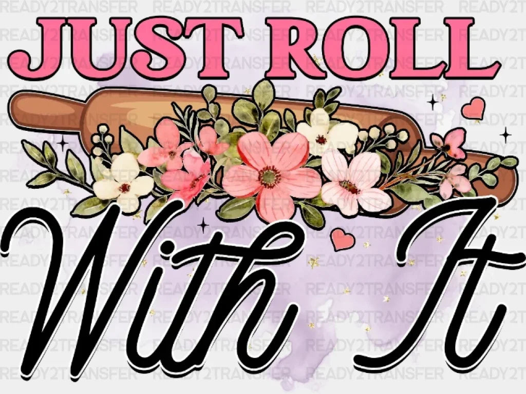 Just Roll Dtf Transfer