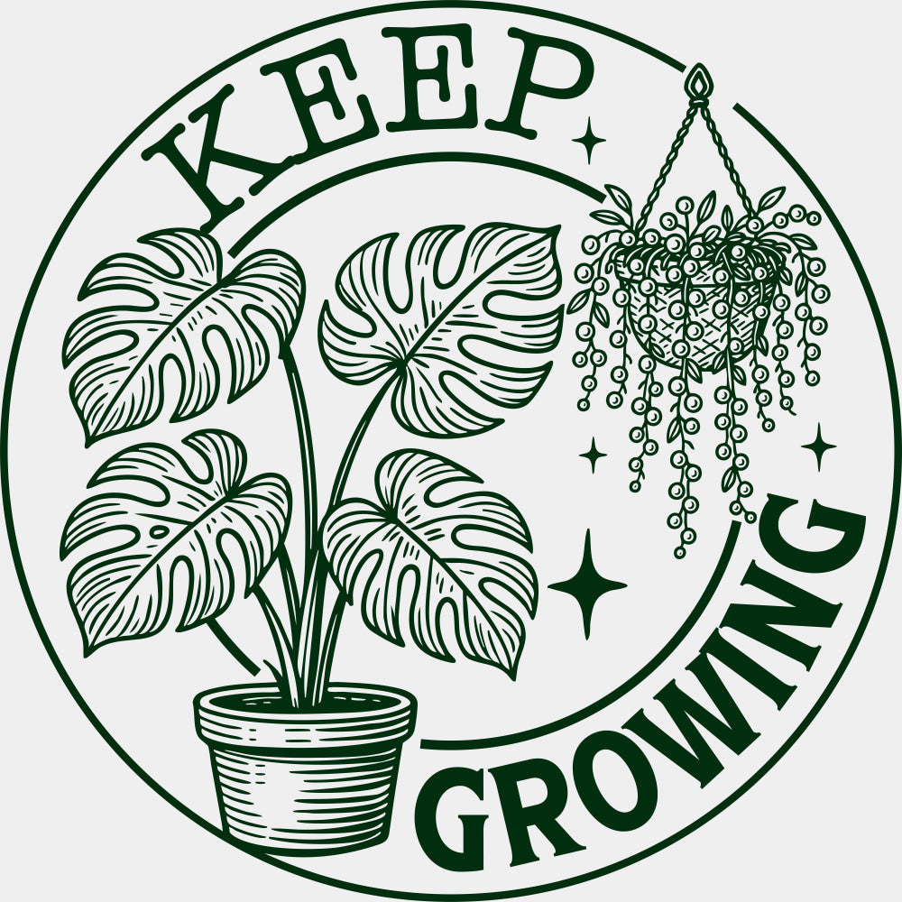 Keep Growing - Plants DTF Transfers ready2transfer Green Color Design (See Imaging)