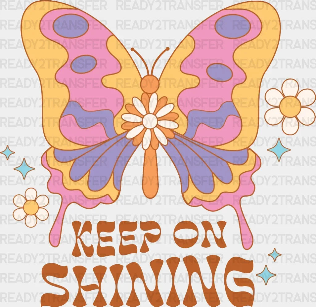 Keep On Shining Dtf Transfer