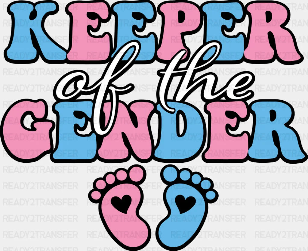 Keeper Of The Gender Blue And Pink - Gender Reveal DTF Transfer