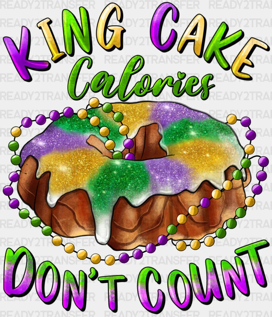 King Cake Calories Dont Count Dtf Transfer