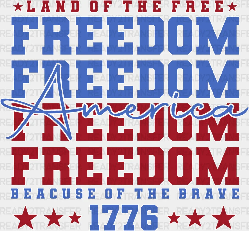 Land Of The Free Because Brave - 4Th July Dtf Transfer Adult Unisex S & M (10’’) / Light Color