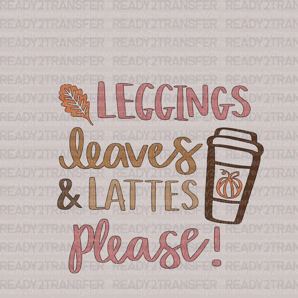 Leggings Leaves & Lattes Please DTF Transfer ready2transfer