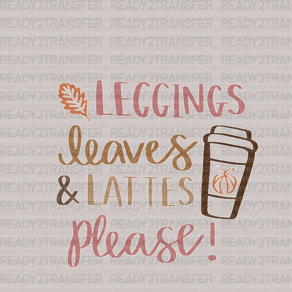 Leggings Leaves & Lattes Please DTF Transfer ready2transfer