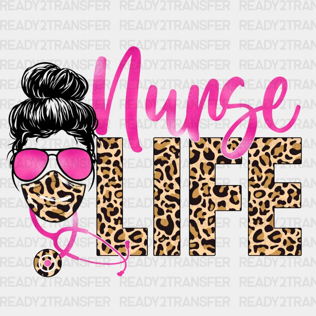 Leopard Nurse Life DTF Heat Transfer, Nurse Design, Healthcare Workers DTF ready2transfer