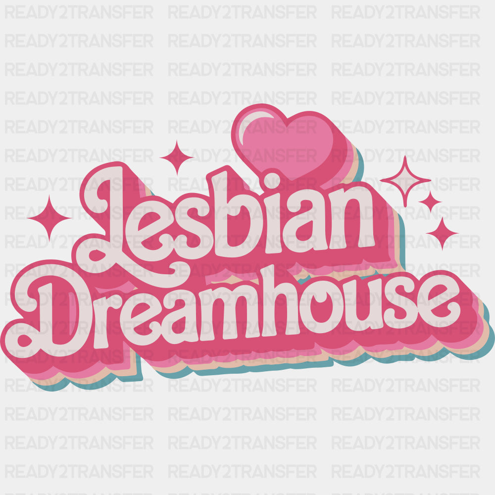 Lesbian Dreamhouse - Lesbian DTF Transfers ready2transfer