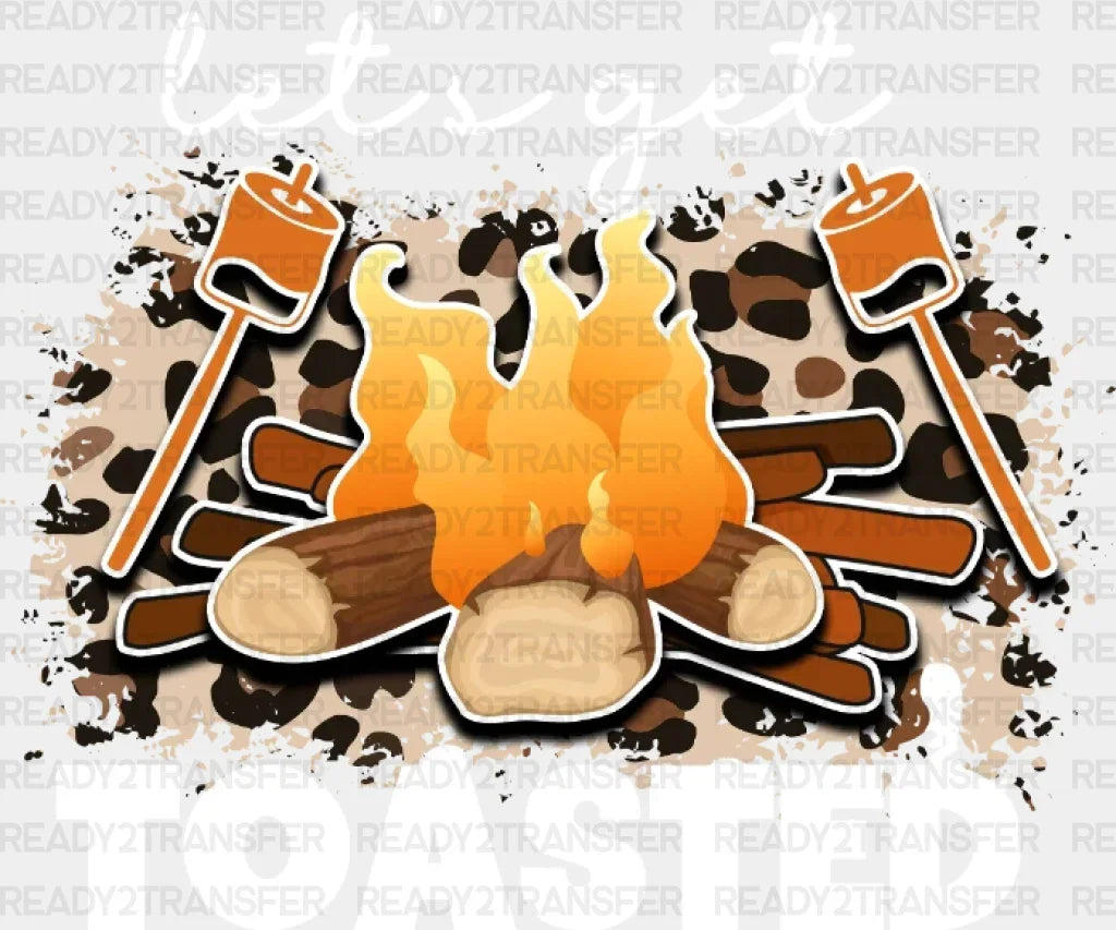 Lest’s Get Toasted Dtf Transfer
