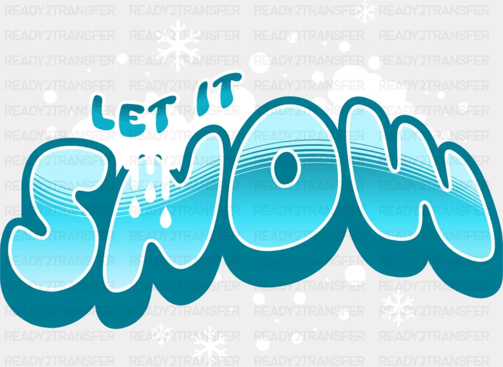 Let It Snow Blue Text - Christmas DTF Transfer ready2transfer