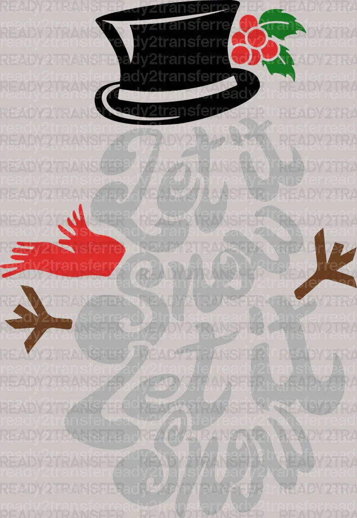 Let It Snow Snowman DTF Transfer ready2transfer Black