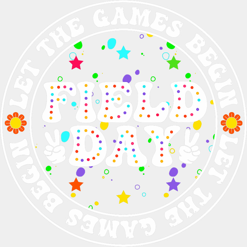 Let The Games Begin B&W Circle - Field Trip DTF Transfers ready2transfer Light Color Design (See Imaging)