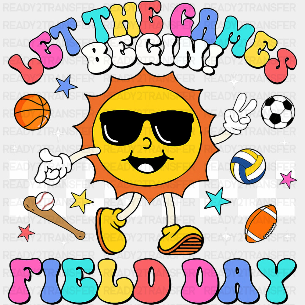 Let The Games Begin, Sun - Field Trip DTF Transfers ready2transfer