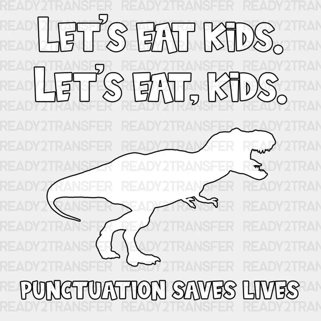 LETS EAT KIDS DTF Transfer ready2transfer
