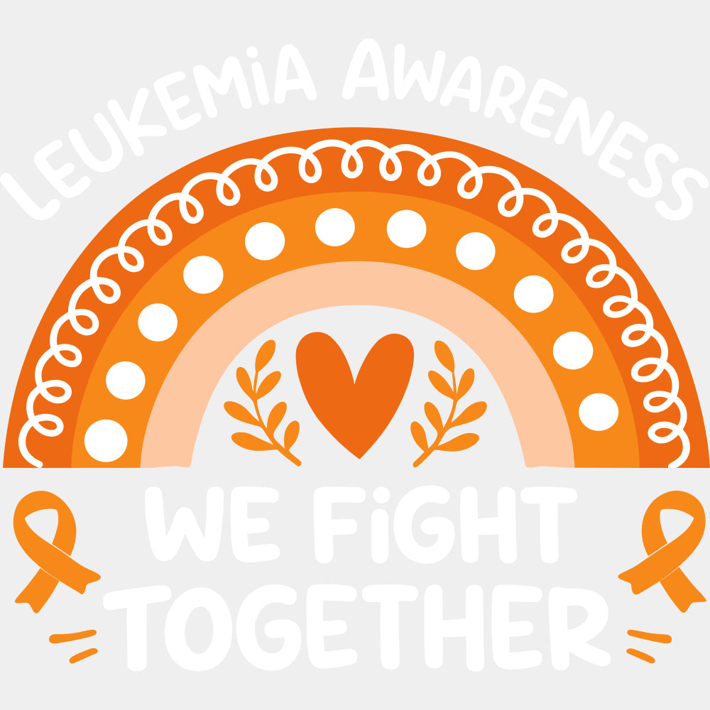 Leukemia Awareness We Fight Together - Leukemia DTF Transfers - Adult Unisex - S & M (10’’) / Light Color Design (See