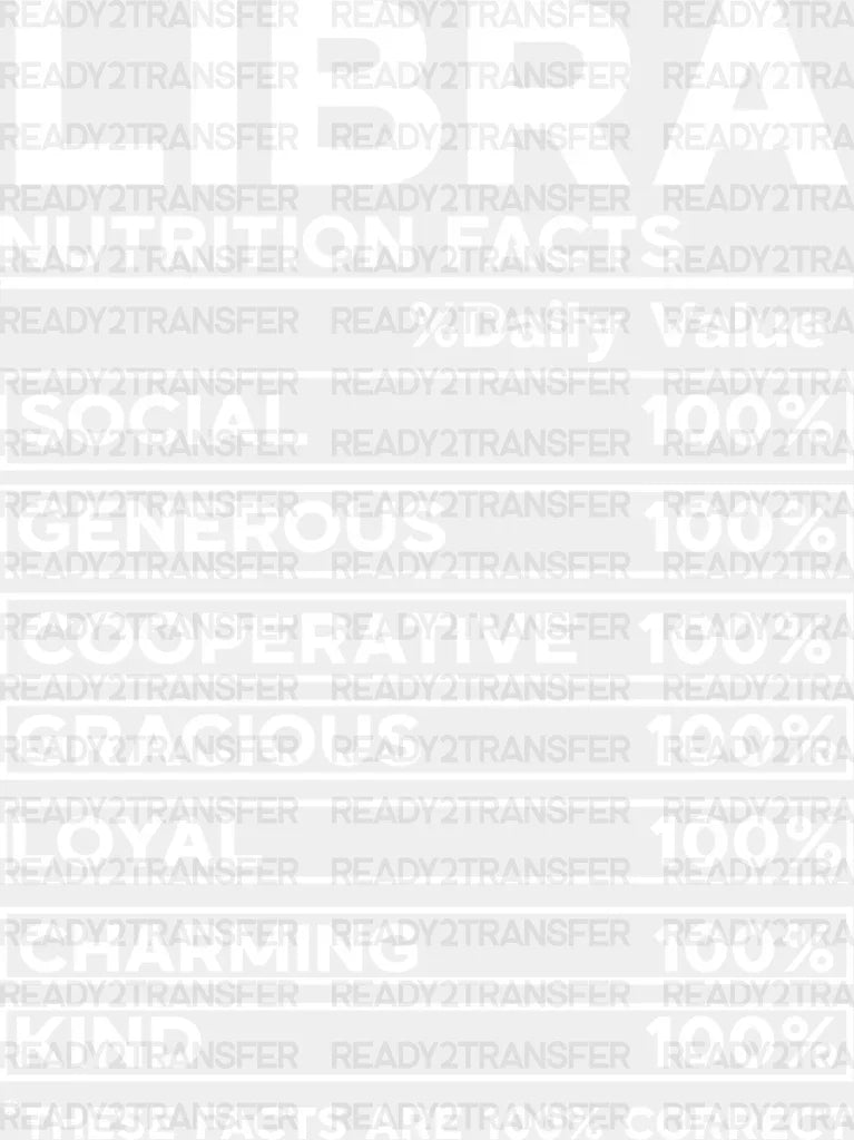 Libra Nutrition Facts - Zodiacs & Horoscopes Dtf Heat Transfer Adult Unisex S M (10’’) / Light