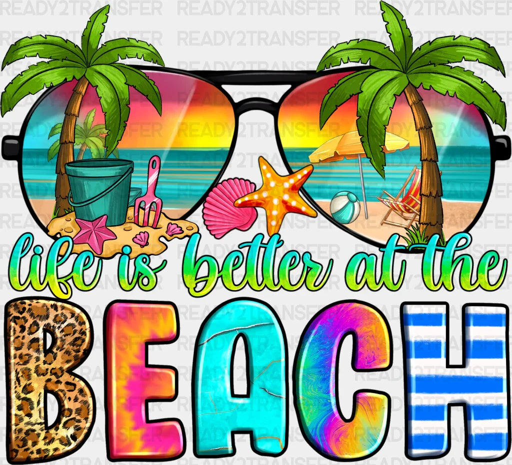 Life Is Better At The Beach Design Summer DTF Transfer ready2transfer