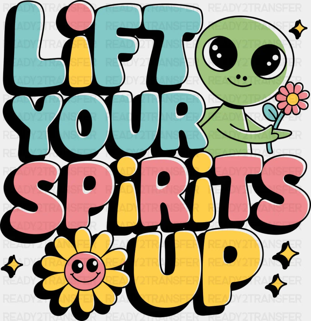 Lift Your Spirits Up - Funny DTF Transfer Adult Unisex - S & M (10’’) / Dark Color Design (See Imaging)